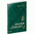Altınoluk Sohbetleri - 4, Sadık Dana, Erkam Yayınları