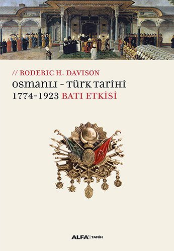 Osmanlı - Türk Tarihi , Roderic H. Davison