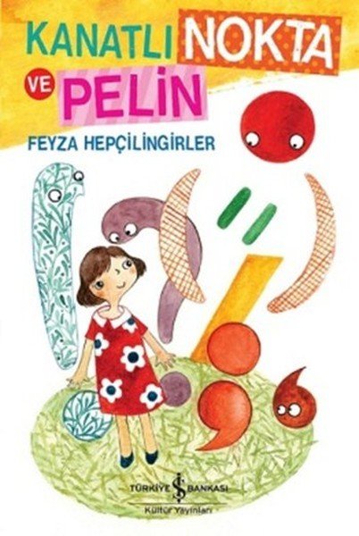Kanatlı Nokta ve Pelin, Feyza Hepçilingirler