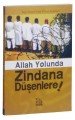 Allah yolunda Zindana Düşenlere, Menheç