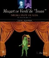 Mozart ve Verdi'de 'İnsan' - Sihirli Flüt ve Aida (Özel Baskı), Nazan İpşiroğlu, HayalPerest Kitap