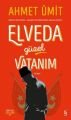 2. el, Elveda Güzel Vatanım, Ahmet Ümit