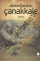 Destan Destan Çanakkale, Kolektif