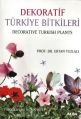 Dekoratif Türkiye Bitkileri (Ciltli), Ertan Tuzlacı