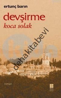 Devşirme Koca Solak, Ertunç Barın