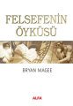 Felsefenin Öyküsü (Ciltli), Bryan Magee
