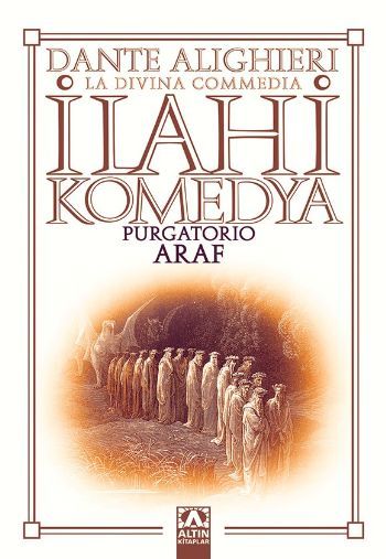 İlahi Komedya : Araf, Dante Alighieri, Altın Kitaplar