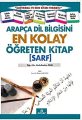 Arapça Dil Bilgisini En Kolay Öğreten Kitap (Sarf)