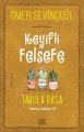 Keyifli Felsefe, Tabula Rasa Kendin Kalem Ol, Ömer Sevinçgül