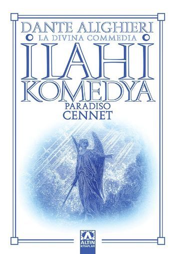 İlahi Komedya : Cennet, Dante Alighieri, Altın Kitaplar