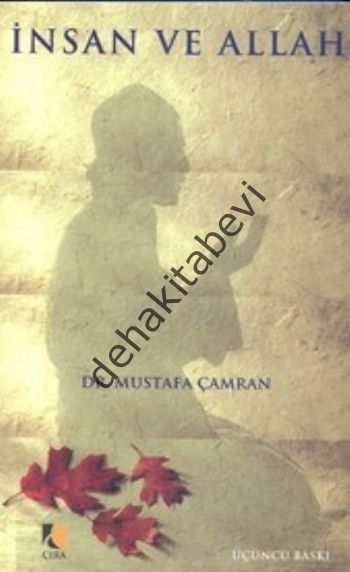 İnsan ve Allah, Mustafa Çamran