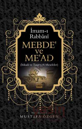 Mebde ve Mead, İtikadi ve Tasavvufi Meseleler, İmamı Rabbani