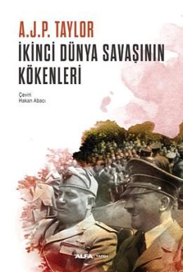 İkinci Dünya Savaşının Kökenleri, A.J.P. Taylor