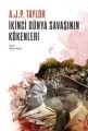 İkinci Dünya Savaşının Kökenleri, A.J.P. Taylor
