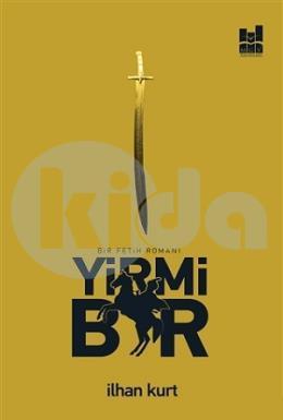 Yirmi Bir; Bir Fetih Romanı, Mgv Yayınları