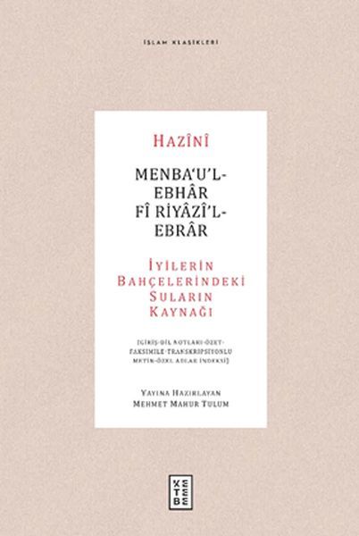 Menba‘ul Ebhar Fi Riyazil Ebrar, Hazini