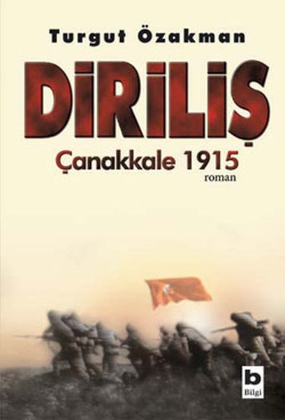Diriliş Çanakkale 1915, Turgut Özakman
