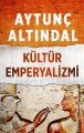 Kültür Emperyalizmi, Aytunç Altındal