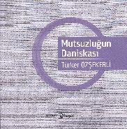 Mutsuzluğun Daniskası, Türker Özşekerli, Hayal Yayınları