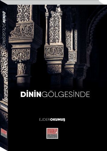 Dinin Gölgesinde, Maarif Mektebi Ankara