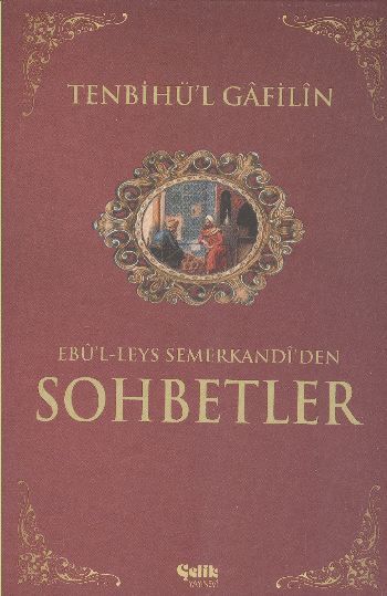 Tenbihü'l Gâfilîn Sohbetler - İthal Kâğıt - Sert Kapak