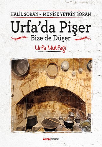Urfa'da Pişer Bize de Düşer, Halil Soran