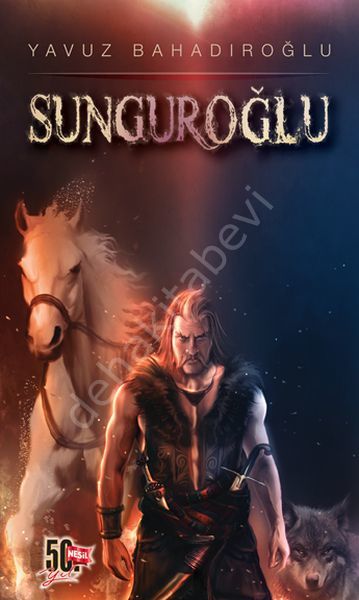 Sunguroğlu (3 Cilt Tek Kitap), Yavuz Bahadıroğlu