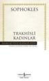 Trakhisli Kadınlar, Sophokles