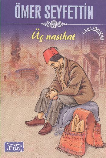 Üç Nasihat, Ömer Seyfettin