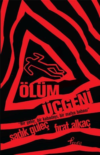 Ölüm Üçgeni, Sadık Güleç