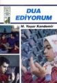 Dua Ediyorum, M. Yaşar Kandemir