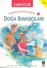 Doğa Savaşçıları, Cahit Uçuk