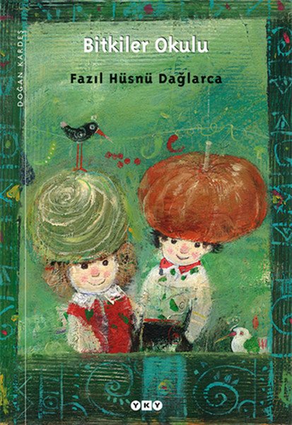 Bitkiler Okulu, Fazıl Hüsnü Dağlarca