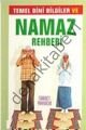 Temel Dini Bilgiler ve Namaz Rehberi (Cep Boy)