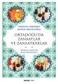 Ortadoğu'da Zanaatlar ve Zanaatkârlar, Suraiya Faroqhi