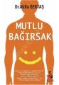 Mutlu Bağırsak, Dr. Atilla Bektaş