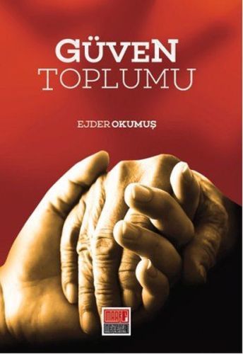 Güven Toplumu, Ejder Okumuş