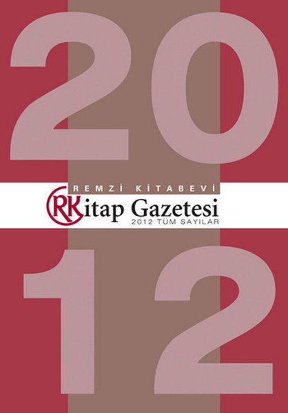 Remzi Kitap Gazetesi 2012 Tüm Sayılar, Kolektif, Remzi Kitabevi