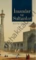 İmamlar Ve Sultanlar, Mustafa İslamoğlu, Düşün Yayıncılık
