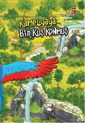 KUŞ-ÖZGÜVEN-KAMELYA YA BİR KUŞ KONMUŞ