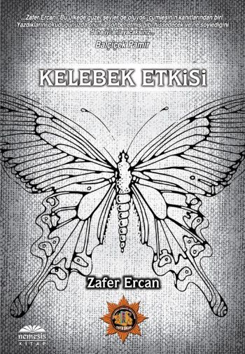 Kelebek Etkisi, Zafer Ercan