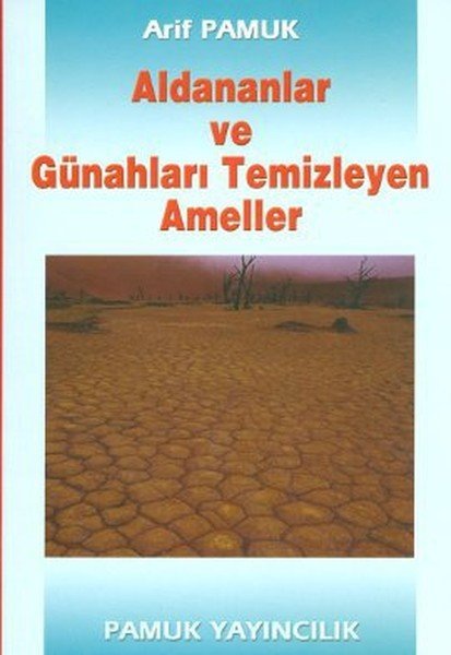 Aldananlar ve Günahları Temizleyen Ameller, Arif Pamuk