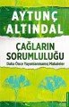 Çağların Sorumluluğu, Aytunç Altındal
