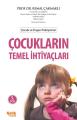 Çocukların Temel İhtiyaçları, Kemal Çakmaklı, Çelik Yayınevi