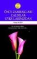 Önce Zambakları Çaldılar Uykularımızdan, Nuray Alper