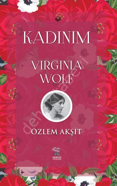 Kadınım & Virginia Wolf, Nergiz Yayınları