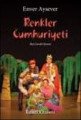 Renkler Cumhuriyeti, Enver Aysever, Remzi Kitabevi