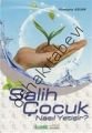 Salih Çocuk Nasıl Yetişir?