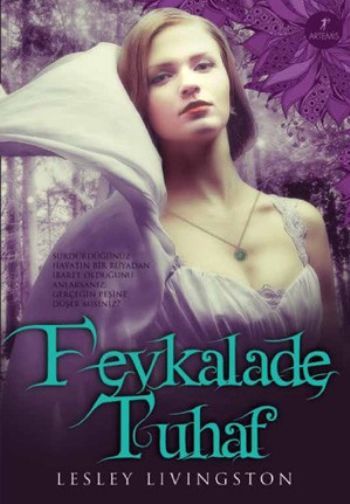 Fevkalade Tuhaf, Lesley Livingston