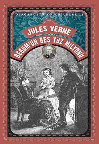 Begüm'ün Beş Yüz Milyonu, Jules Verne